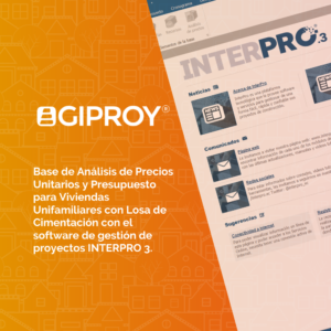 Base de APU's y Presupuesto, en INTERPRO 3, para Viviendas con Losa de Cimentación